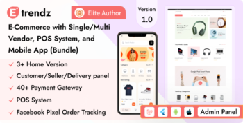 eTrendz - eCommerce with SingleMulti Vendor, POS System, and Customer Mobile App (Bundle)