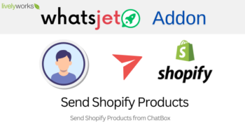 WhatsJet Addon - Plugin - Send Shopify Products to Contacts