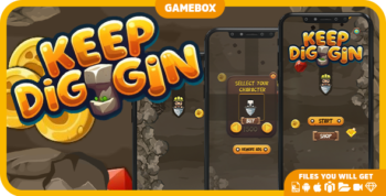 KEEP DIGGIN - (ANDROID/IOS) + ADMOB