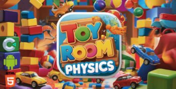 Toy Room Physics: Physics Game-HTML5 | Android | Construct 3 Game Engine