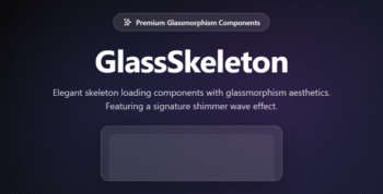 GlassSkeleton - Premium Glassmorphism Loading Skeleton Components HTML5 CSS3 JS