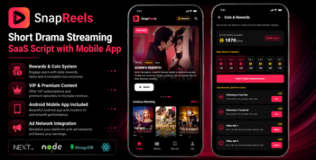 SnapReels | Short Drama Streaming SAAS Script with Android App