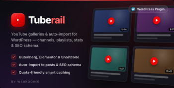 Tuberail - YouTube Gallery, Channel Feed & Auto-Import for WordPress